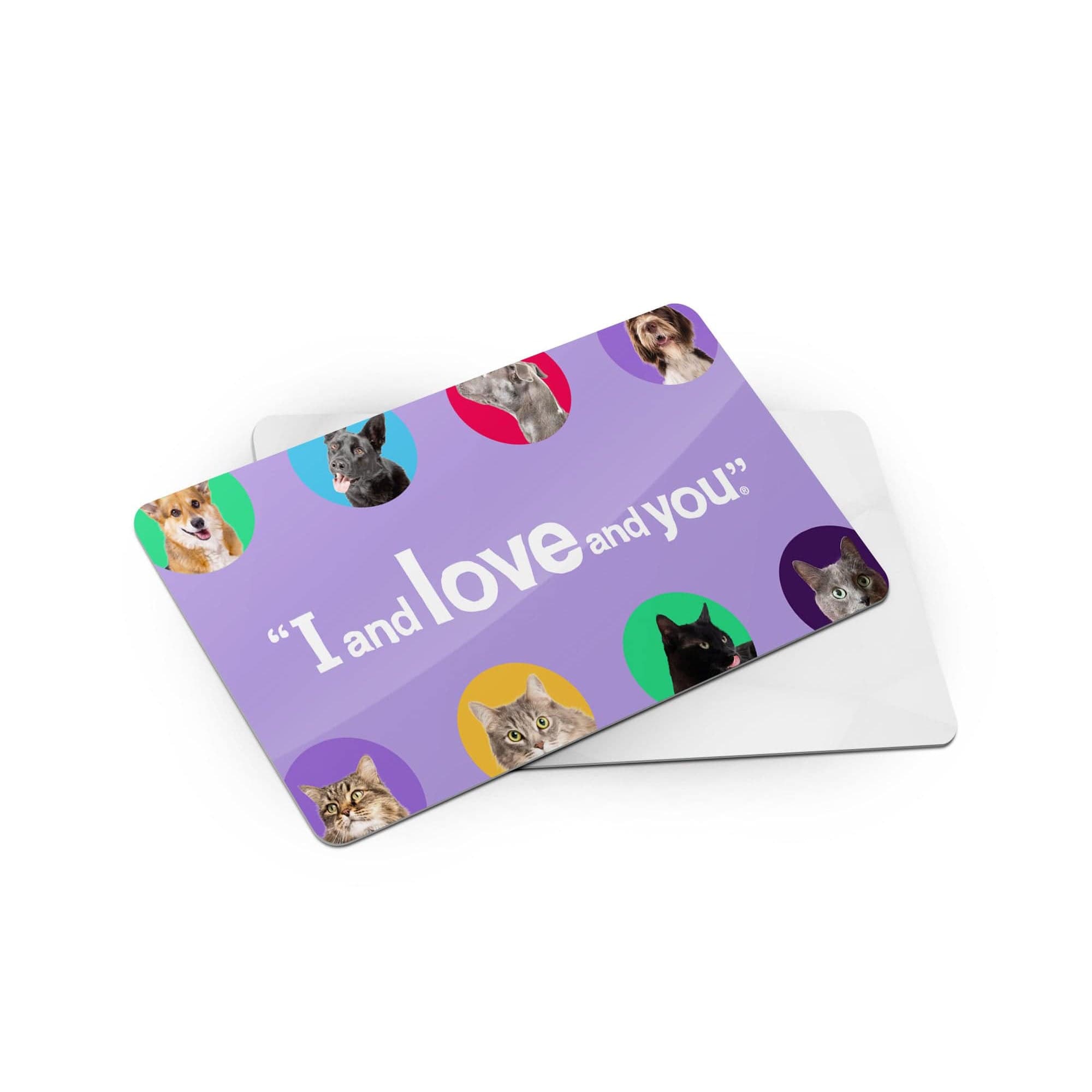 I and love and you Gift Card featuring cats and dogs, perfect for pet lovers, with a variety of animal images.
